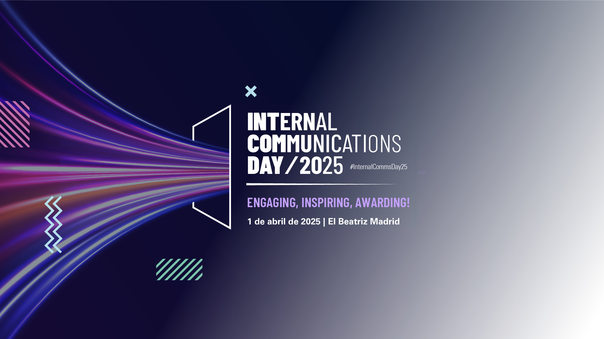 INTERNAL COMMUNICATIONS DAY 2025 - Engaging, Inspiring, Awarding! 1 de abril de 2025 | El Beatriz Madrid